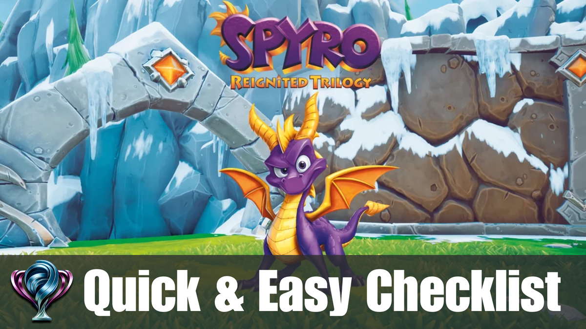 Spyro The Dragon - Quick Roadmap & Checklist!